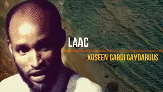 LAAC | CAYDARUUS | QARSHE | CAGAF| LYRICS