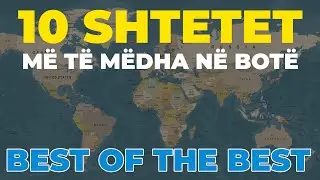 10 shtetet më të mëdha në botë BEST OF THE BEST