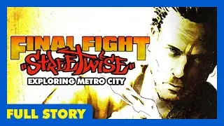 Final Fight Streetwise (Full Story) - All Cutscenes, Journals, & Ending