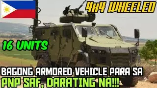 FINALLY! Armored Vehicle para sa PNP-SAF, DARATING NA! Gagamitin para tugisin ang NPA??