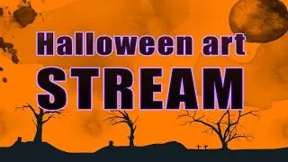 Halloween speed paint progress stream.