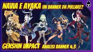 Navia e Ayaka - Un banner da pullare? [Genshin Impact Ita 4.3]