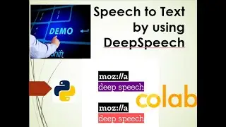SPEECH ANALYTICS | DEMO MOZILLA DEEPSPEECH SPEECH TO TEXT | AUTOMATIC SPEECH RECOGNITION (ASR)