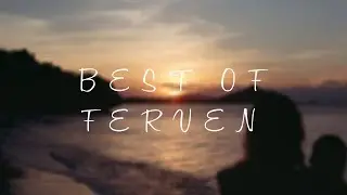 Best of Ferven | Ambient, Chillstep