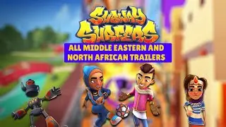 Subway Surfers - All Middle Eastern and North African Trailers