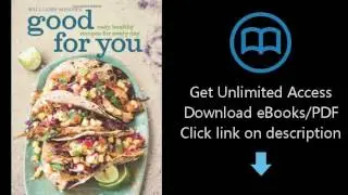 Download Good for You (Williams-Sonoma): Easy, Healthy Recipes for Every Day PDF
