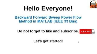 Backward Forward Sweep Power Flow MATLAB Code