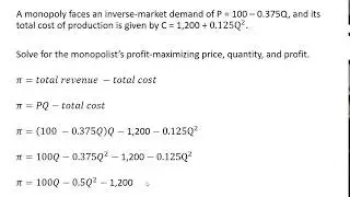 How to Find Monopoly Profit Maximizing Price, Quantity, and Profit