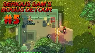 СЕРЬЁЗНЫЙ АВТОДРОБОВИК!!!\\Serious Sam's Bogus Detour#5