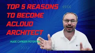 Uncover the Secrets: What are the Top 5 Reasons to Become a Cloud Architect?