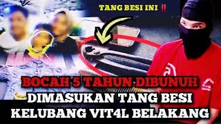 SAD1Z‼️MASUKAN TANG BESI KELUBANG VITAL BELAKANG BOCAH 5 TAHUN