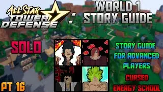 [ GUIDE ] All Star Tower Defense World 1 Story Guide 'CURSED ENERGY SCHOOL' | Roblox