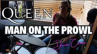 Queen|| Man on the Prowl Drum Cover