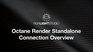 TUTORIAL | Octane Render Standalone with HDR Light Studio