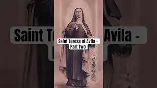 Saint Teresa of Avila - Part Two 🩷 #catholic #shorts