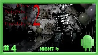 Five Nights at Freddy's 2 || Night 4