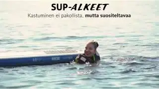 SUP-alkeet - kastuminen ei pakollista, mutta suositeltavaa