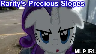 Rarity's Precious Slopes (MLP in real life)