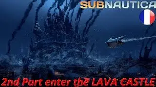 SUBNAUTICA ☆  LAVA CASTLE ☆ VISITE et comment le trouver [HD] #2