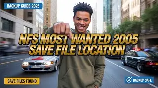 NFS Most Wanted 2005 Save Game & Config File Location | 2026 Backup Guide