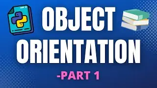 The Object-Orientation Programming Paradigm | OOP in Python (Part 1)