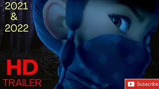 THE BEST UPCOMING ANIMATED MOVIES 2021 & 2022 WITH RELEASE DATE