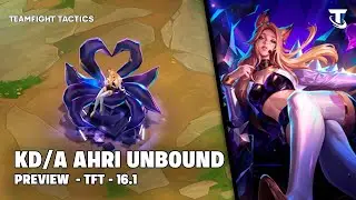 K/DA AHRI UNBOUND - PREVIEW | TFT 16.1