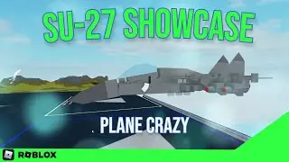 Su-27 Showcase | Plane Crazy | Roblox