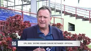 CPL 2020 ‘ENTIRE SQUAD CAN BE RETAINED’  OFFICIAL