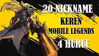 NICKNAME ML KEREN I NAMA ML YANG KEREN!! 20 NICKNAME KEREN AESTHETIC 4 HURUF MOBILE LEGENDS 2021