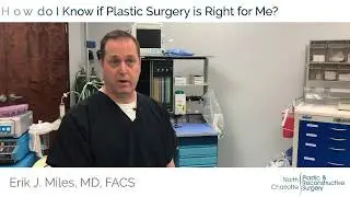 Is Plastic Surgery Right for Me?
