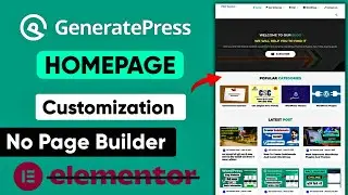 GeneratePress Theme Home Page Customization - 2023 | SEO Friendly Home Page Design No Page Builder