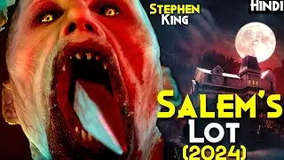Salem's Lot (2024) Explained In Hindi - 2024 Greatest STEPHEN KING Horror Movie | Stephen King Novel