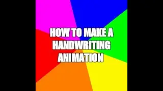 How to make a handwriting animation