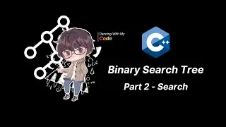 C++ Binary Search Tree [Part 2] - เริ่มทำการ Search