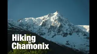 Hiking in Chamonix - 2023