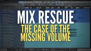 Mix Rescue: The Case of the Missing Volume