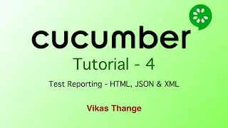 Cucumber 4 - Cucumber Reporting, JSON, HTML, XML