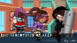The adventures of Alex