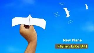 How to Make Flying Bat Plane - Best Flying Bird - New Longest Flying Plane