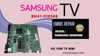 BN41-01958B EMMC firmware repair for UE46F6400