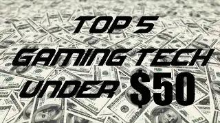 Top 5 PC Gaming Tech Under $50