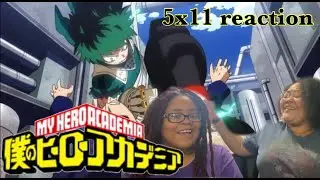 My Hero Academia 5X11 reaction