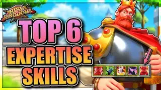 Top 6 Expertise Skills in Rise of Kingdoms [2021 Updated Legendary List]