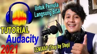 Complete Audacity Tutorial for Beginners