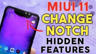 MIUI 11 HIDDEN FEATURES | Change Notch | MIUI 11 Customize Notch in Any Xiaomi Device | Note 6 Pro