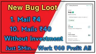 Trick To Earn ₹40 | New Bug Loot Today | Bug Loot Offer 2023 | New Earning Apps | New Paytmcash Loot