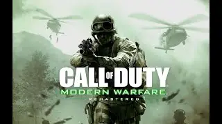 Прохождение Call of Duty Modern Warfare Remastered 1 часть