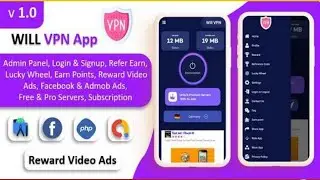 WILL VPN App – VPN App With Admin Panel | Secure VPN & Fast VPN | Refer & Earn | Reward Lucky Wheel