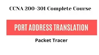 Configure PAT Port Address Translation using Packet Tracer